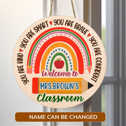 You Are Kind, Smart, Brave And Confident - Personalized Wooden Sign