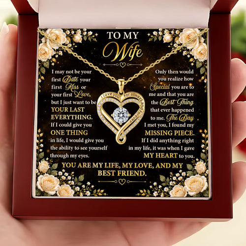 I Just Want To Be Your Last Everything - Personalized Forever And Always Heart Necklace