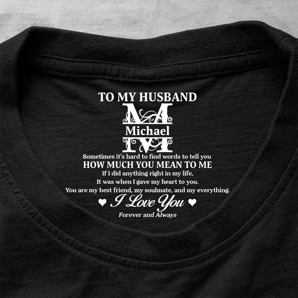 Forever And Always My Husband - Personalized Shirt With Design Inner Neck