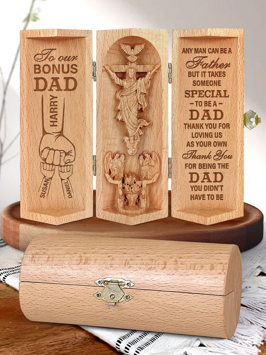 It Takes Someone Special To Be A Bonus Dad - Personalized Openable Wooden Cylinder Sculpture of Jesus Christ