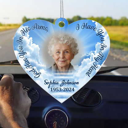 God Has You In His Arms, I Have You In My Heart Memorial - Personalized 1-Side Car Acrylic Hanging Ornament
