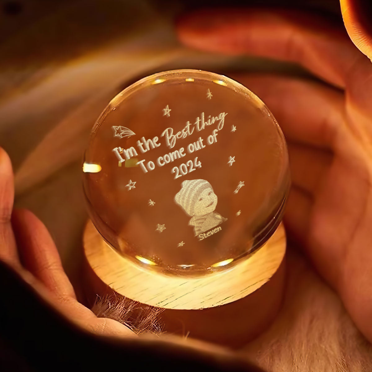 I'm The Best Things To Come Out Baby - Personalized Crystal Ball Night Light
