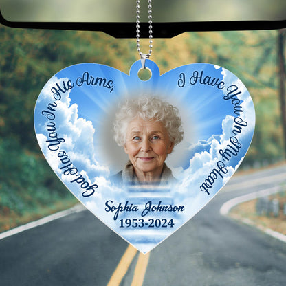 God Has You In His Arms, I Have You In My Heart Memorial - Personalized 1-Side Car Acrylic Hanging Ornament