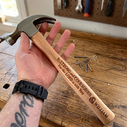Be Strong And Courageous - Personalized Wooden Hammer