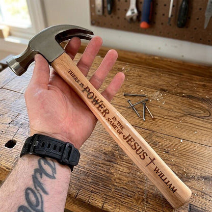 There Is Power In The Name Of Jesus   - Personalized Wooden Hammer