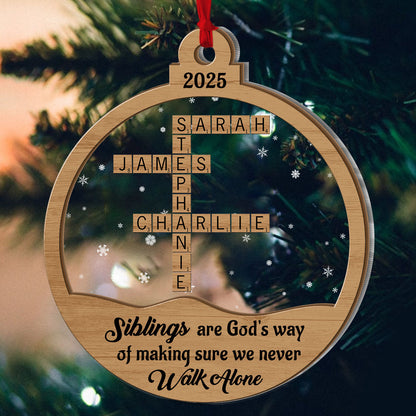 Friends, Siblings We Never Walk Alone - Personalized Wood & Acrylic Ornament