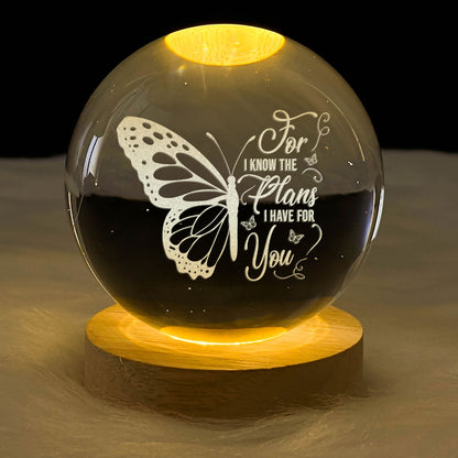 For I Know The Plans - Crystal Ball Night Light